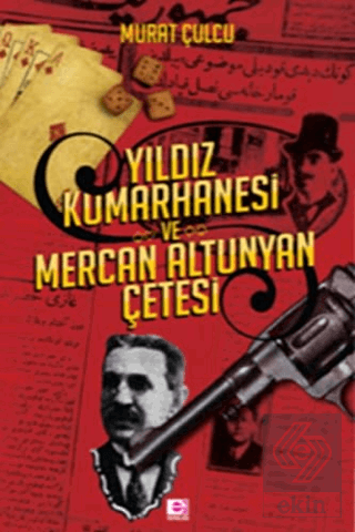 Yıldız Kumarhanesi ve Mercan Altunyan Çetesi