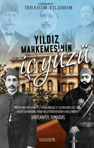 Yıldız Mahkemesinin İç Yüzü