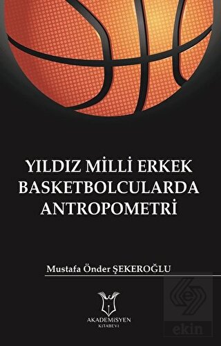 Yıldız Milli Erkek Basketbolcularda Antropometri