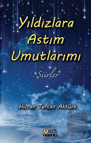 Yıldızlara Astım Umutlarımı