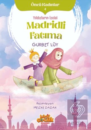 Yıldızların İzcisi Madridli Fatıma - Öncü Kadınlar 4