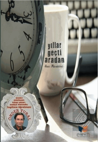 Yıllar Geçti Aradan