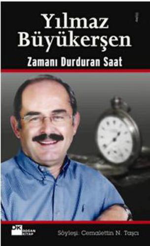 Yılmaz Büyükerşen Zamanı Durduran Saat