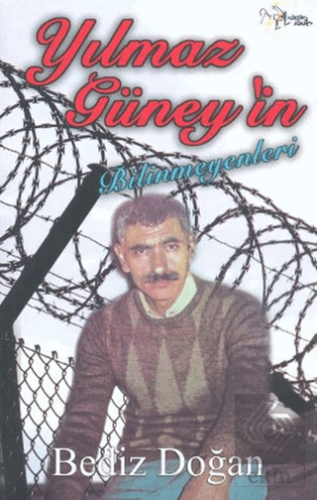 Yılmaz Güney\'in Bilinmeyenleri