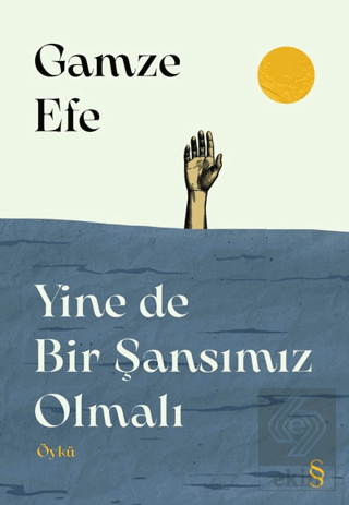 Yine de Bir Şansımız Olmalı