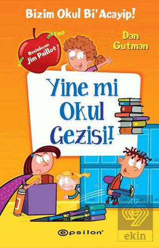 Yine mi Okul Gezisi!