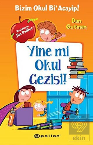 Yine mi Okul Gezisi!