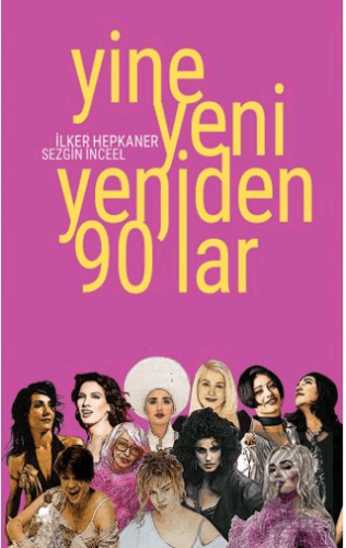 Yine Yeni Yeniden 90'lar