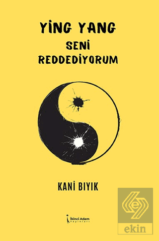 Ying Yang Seni Reddediyorum