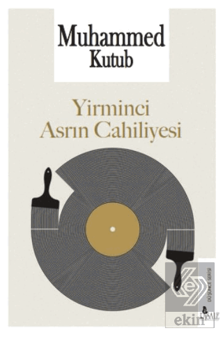 Yirminci Asrın Cahiliyesi