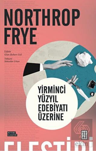 Yirminci Yüzyıl Edebiyatı Üzerine