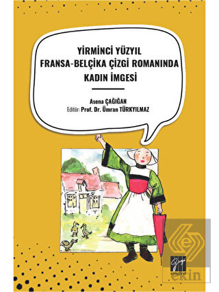 Yirminci Yüzyil Fransa-Belçika Çizgi Romaninda Kad