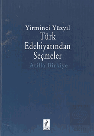 Yirminci Yüzyıl Türk Edebiyatından Seçmeler