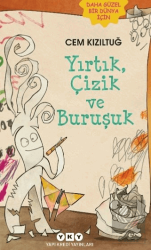 Yırtık, Çizik ve Buruşuk