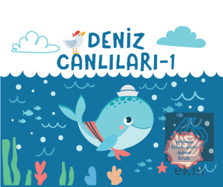 Yırtılmaz Kitap: Deniz Canlıları 1