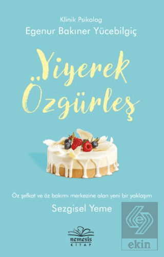 Yiyerek Özgürleş