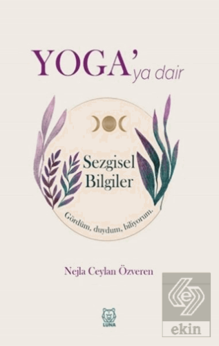 Yoga'ya Dair Sezgisel Bilgiler