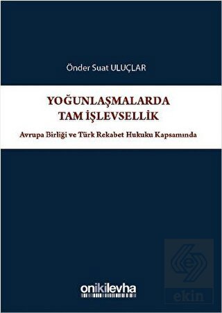 Yoğunlaşmalarda Tam İşlevsellik