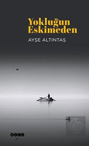 Yokluğun Eskimeden