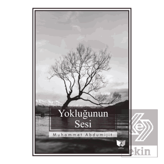 Yokluğunun Sesi