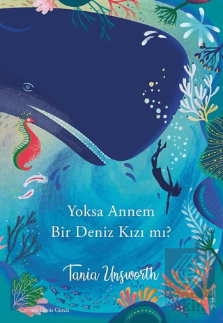 Yoksa Annem Bir Deniz Kızı mı?