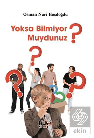 Yoksa Bilmiyor muydunuz?