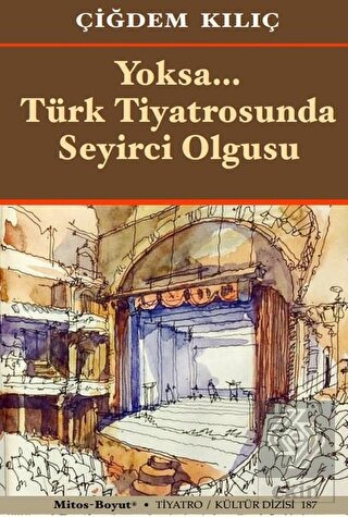 Yoksa Türk Tiyatrosunda Seyirci Olgusu