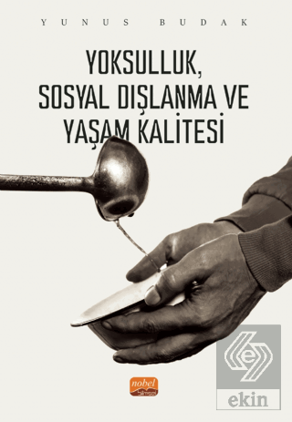 Yoksulluk, Sosyal Dışlanma ve Yaşam Kalitesi