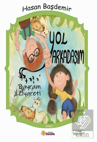 Yol Arkadaşım - Bayram Ziyareti