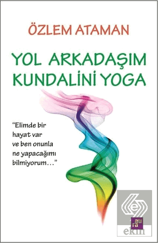 Yol Arkadaşım Kundalini Yoga