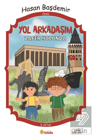 Yol Arkadaşım Zafer Yolunda - 5. Kitap