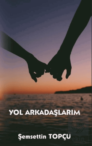 Yol Arkadaşlarım