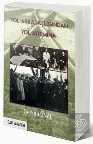 Yol Arkadaşlığından Yol Ayrımına