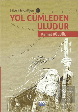 Yol Cümleden Uludur