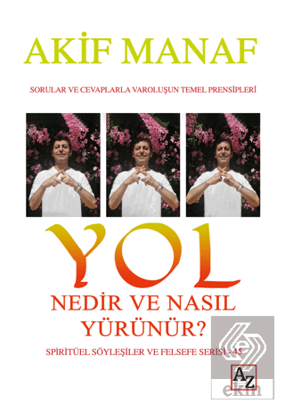 Yol Nedir ve Nasıl Yürünür?