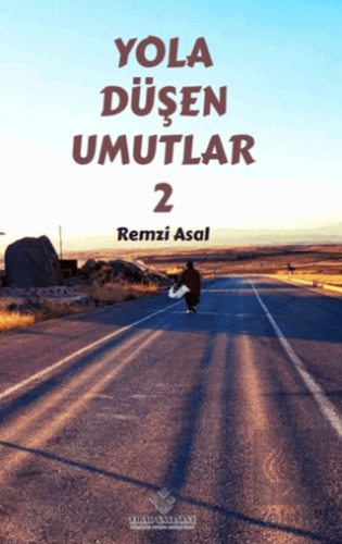 Yola Düşen Umutlar-2