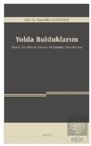 Yolda Bulduklarım