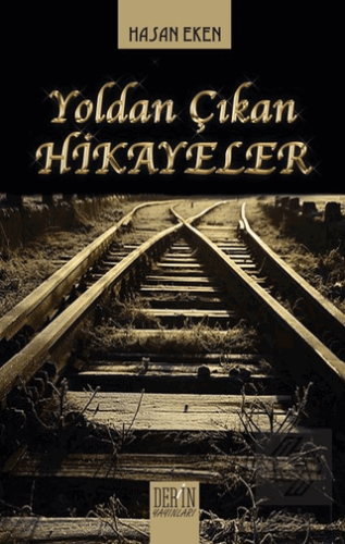 Yoldan Çıkan Hikayeler