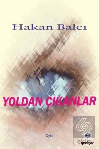 Yoldan Çıkanlar