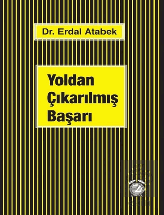 Yoldan Çıkarılmış Başarı