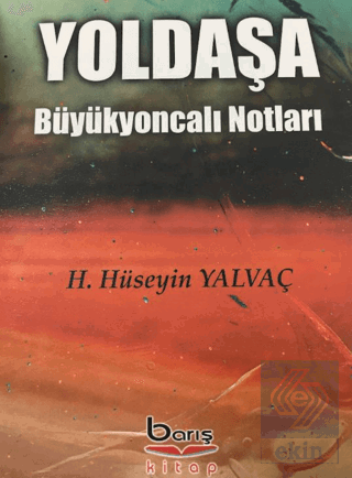 Yoldaşa Büyükyoncalı Notları