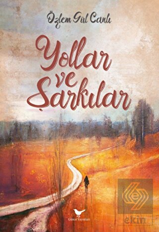 Yollar ve Şarkılar