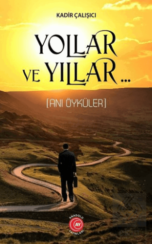 Yollar ve Yıllar