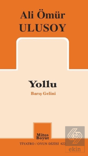 Yollu - Barış Gelini