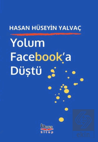 Yolum Facebook'a Düştü