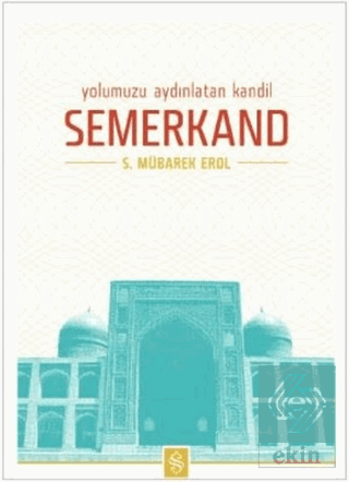 Yolumuzu Aydınlatan Kandil Semerkand