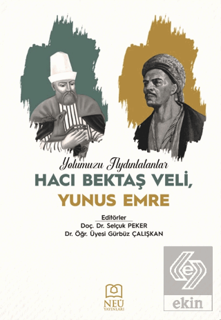 Yolumuzu Aydınlatanlar Hacı Bektaş Veli, Yunus Emr