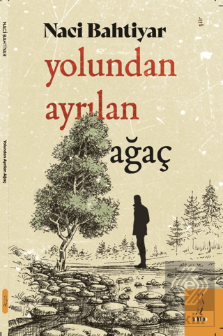 Yolundan Ayrılan Ağaç