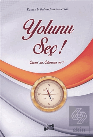 Yolunu Seç!