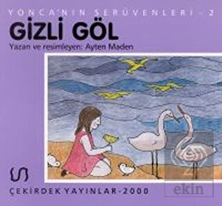 Yonca\'nın Serüveni - 2 Gizli Göl